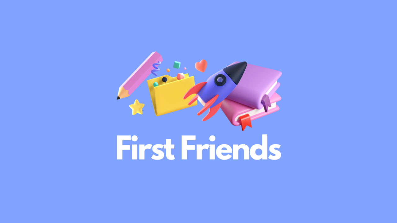 مجموعه کتاب First Friends؛ راهنمای کامل معرفی، تاریخچه و آموزش