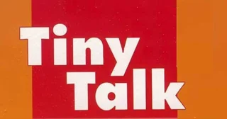 Tiny Talk